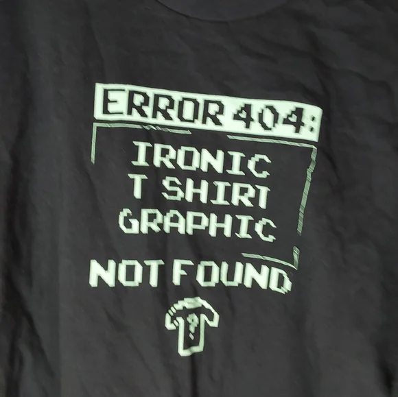 Error 404 Ironic T-Shirt Graphic Essential T-Shirt. Gray With Green Writing - Picture 6 of 11